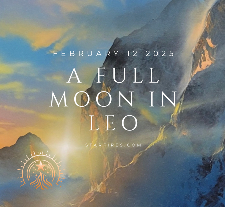 The Full Moon in Leo February 12 2025
